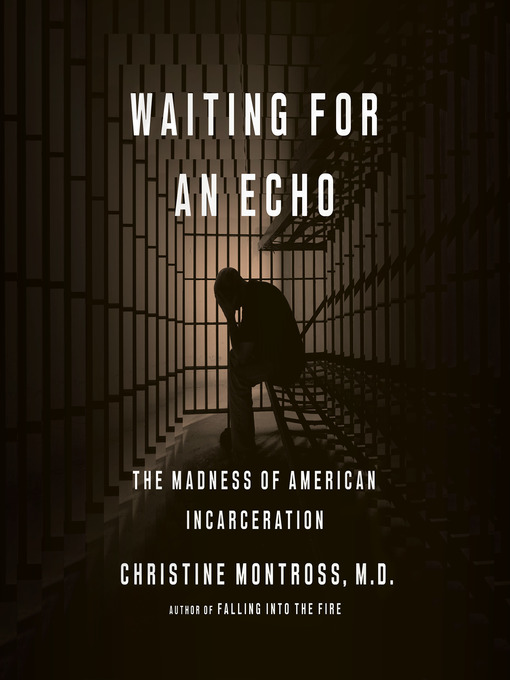 Title details for Waiting for an Echo by Christine Montross - Available